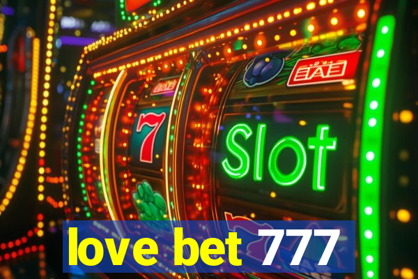 love bet 777